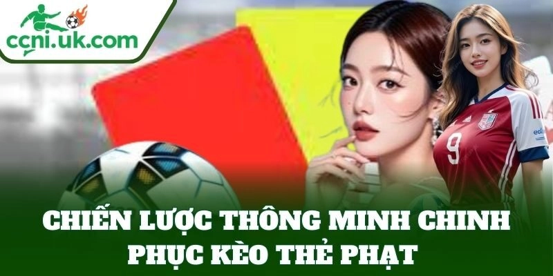 Lưu ý về Kèo Thẻ Phạt 
